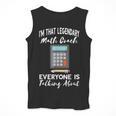 Legendary Math Coach Mathematics Calculator Math Teacher Men Tank Top, funny design Legendary Math Coach Mathematics Calculator Math Teacher Men Tank Top, funny design
