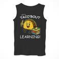 Let's Taco Bout Learning Back To School Teacher Kids Men Tank Top, funny design