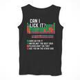 Can I Lick It Periodic Table Science Teacher Chemistry Men Tank Top, Science Teacher Gifts, funny design Can I Lick It Periodic Table Science Teacher Chemistry Men Tank Top, Science Teacher Gifts, funny design