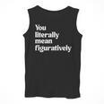 You Literally Mean Figuratively English Teacher Men Tank Top, English Teacher Gifts, funny design You Literally Mean Figuratively English Teacher Men Tank Top, English Teacher Gifts, funny design