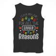 I Love My Job For All The Little Reasons Kid Daycare Teacher Men Tank Top, funny design I Love My Job For All The Little Reasons Kid Daycare Teacher Men Tank Top, funny design