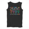 I Love My Job For All The Little Reasons Teacher Men Tank Top, funny design I Love My Job For All The Little Reasons Teacher Men Tank Top, funny design