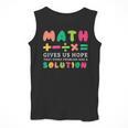 Math Gives Us Hope That Every Problem Has A Solution Teacher For Men Women Girls Kids Men Tank Top, funny design Math Gives Us Hope That Every Problem Has A Solution Teacher For Men Women Girls Kids Men Tank Top, funny design