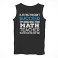 Math Teacher If At First You Don't Succeed Men Tank Top, funny design Math Teacher If At First You Don't Succeed Men Tank Top, funny design