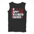 Math Teacher School So Happy I'm A Math Teacher Men Tank Top, funny design Math Teacher School So Happy I'm A Math Teacher Men Tank Top, funny design