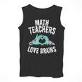 Math Teachers Love Brains Halloween Zombie Men Women T-Shirt Men Tank Top, funny design Math Teachers Love Brains Halloween Zombie Men Women T-Shirt Men Tank Top, funny design