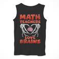 Math Teachers Love Brains Scary Halloween Men Women Men Tank Top, funny design