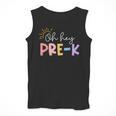 Oh Hey Pre K Student Teacher Happy First Day Back To School Men Tank Top, funny design Oh Hey Pre K Student Teacher Happy First Day Back To School Men Tank Top, funny design