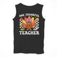 One Thankful Teacher Turkey Thanksgiving Teaching Men Tank Top, funny design One Thankful Teacher Turkey Thanksgiving Teaching Men Tank Top, funny design