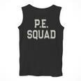 PE SQUAD Physical Education PE Teacher Team Kids Gym Crew Men Tank Top, Pe Teacher Gifts, funny design
