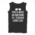 PE Teacher Sunglasses What Awesome Looks Like Men Tank Top, Pe Teacher Gifts, funny design