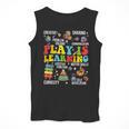 Play Is Learning Kindergarten Preschool Teacher Appreciation Men Tank Top, funny design