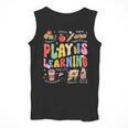 Play Is Learning Teacher First Day Of School Back To School Men Tank Top, funny design