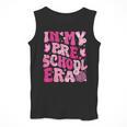 In My Preschool Era Teachers Women Back To School Kids Girls Men Tank Top, funny design