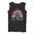 Pretty YOU MATTER Rainbow Positive Message Teachers Kids Men Tank Top, funny design Pretty YOU MATTER Rainbow Positive Message Teachers Kids Men Tank Top, funny design