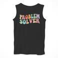 Problem Solver School Work Staff Front Desk Teacher Men Tank Top, funny design Problem Solver School Work Staff Front Desk Teacher Men Tank Top, funny design