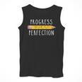 Progress Over Perfection Motivational Teacher Tee Men Tank Top, funny design Progress Over Perfection Motivational Teacher Tee Men Tank Top, funny design