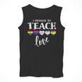 I Promise To Teach Love LGBT-Q Pride Proud Ally Teacher Men Tank Top, funny design