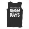 Proud Supporter Of Snow Days Teacher Christmas Men Women Men Tank Top, funny design
