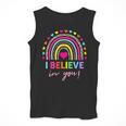 Rainbow I Believe In You Teacher Testing Day Men Tank Top, funny design