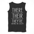 There Are People Who Didn't Listen To Their Teachers Grammar Men Tank Top, funny design There Are People Who Didn't Listen To Their Teachers Grammar Men Tank Top, funny design