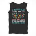 If You Can Read This Thank A Teacher Teacher Men Tank Top, funny design If You Can Read This Thank A Teacher Teacher Men Tank Top, funny design