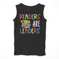Readers Are Leaders Reading Book Lover Teacher Women Men Kid Men Tank Top, funny design