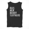 Real Men Marry Teachers Future Husband Wife Engagement Men Tank Top, funny design Real Men Marry Teachers Future Husband Wife Engagement Men Tank Top, funny design