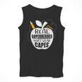 Real Superheroes Wear No Capes Teacher Design Teach Men Tank Top, funny design