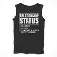 Relationship Status Taken By Super Hot Teacher Men Tank Top, Super Teacher Gifts, funny design
