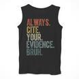 Retro ALways Cite Your Evidence Bruh ELA Teacher For Men Women Kids Men Tank Top, funny design Retro ALways Cite Your Evidence Bruh ELA Teacher For Men Women Kids Men Tank Top, funny design