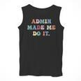 Retro High Grade School Teacher Admin Made Me Do It Quote Men Tank Top, funny design Retro High Grade School Teacher Admin Made Me Do It Quote Men Tank Top, funny design