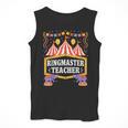 Ringmaster Teacher Circus Party Ringmaster Carnival Men Tank Top, funny design Ringmaster Teacher Circus Party Ringmaster Carnival Men Tank Top, funny design