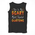 This Is My Scary Math Teacher Costume Halloween Men Tank Top, funny design This Is My Scary Math Teacher Costume Halloween Men Tank Top, funny design