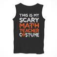 This Is My Scary Math Teacher Costume For Halloween Men Tank Top, funny design