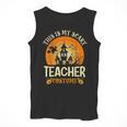 This Is My Scary Teacher Costume Halloween Men Tank Top, funny design This Is My Scary Teacher Costume Halloween Men Tank Top, funny design