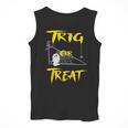 School Math Teacher Halloween 2022 Trig Or Treat Shirt Men Tank Top, funny design School Math Teacher Halloween 2022 Trig Or Treat Shirt Men Tank Top, funny design