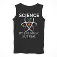 Science It's Like Magic But Real Teachers Students Scientist Men Tank Top, Science Teacher Gifts, funny design Science It's Like Magic But Real Teachers Students Scientist Men Tank Top, Science Teacher Gifts, funny design