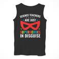 Science Teachers Are Just Superheroes In Disguise Women Men Men Tank Top, Science Teacher Gifts, funny design Science Teachers Are Just Superheroes In Disguise Women Men Men Tank Top, Science Teacher Gifts, funny design