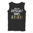 These Are Times Difficult Music Teacher Band Men Women Men Tank Top, funny design These Are Times Difficult Music Teacher Band Men Women Men Tank Top, funny design