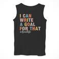 Special Education I Can Write A Goal For That Sped Teacher Men Tank Top, funny design Special Education I Can Write A Goal For That Sped Teacher Men Tank Top, funny design