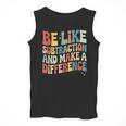 Be Like Subtraction And Make A Difference Math Teacher Women Men Tank Top, funny design