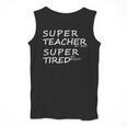Super Teacher By Day Super Tired By Night Best Teacher Men Tank Top, Super Teacher Gifts, funny design