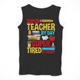 Super Teacher By Day Super Tired By Night Superhero Teacher Men Tank Top, Super Teacher Gifts, funny design Super Teacher By Day Super Tired By Night Superhero Teacher Men Tank Top, Super Teacher Gifts, funny design