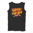Super Teacher Superhero Back To School Teacher's Men Tank Top, Super Teacher Gifts, funny design Super Teacher Superhero Back To School Teacher's Men Tank Top, Super Teacher Gifts, funny design