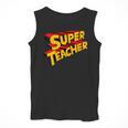 Super Teacher SuperTeacher Men Tank Top, Super Teacher Gifts, funny design Super Teacher SuperTeacher Men Tank Top, Super Teacher Gifts, funny design