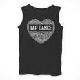 Tap Dance Heart Lover Tap Dancer Dancing Teacher For Men Women Girls Kids Men Tank Top, funny design