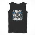 I Teach The Cutest Little Sharks Teacher School Men Tank Top, funny design