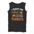 I Teach The Cutest Little Turkeys For Teacher Thanksgiving Men Tank Top, funny design I Teach The Cutest Little Turkeys For Teacher Thanksgiving Men Tank Top, funny design