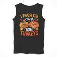 I Teach The Cutest Little Turkeys Teacher Thanksgiving Men Tank Top, funny design I Teach The Cutest Little Turkeys Teacher Thanksgiving Men Tank Top, funny design